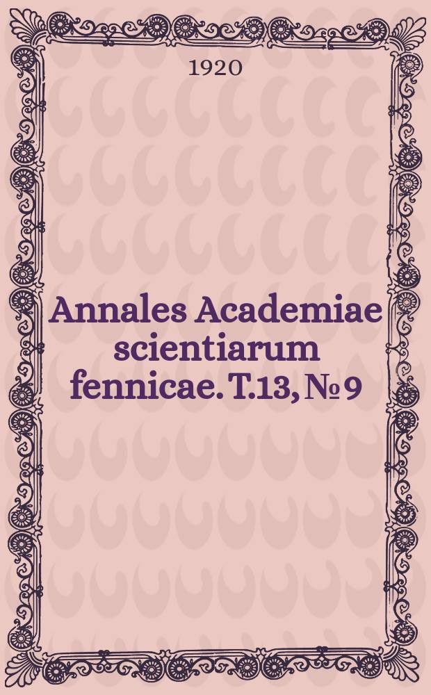 Annales Academiae scientiarum fennicae. T.13, №9 : Ein Integral in der Theorie der Isostatischen Reduction der Schwerkraft