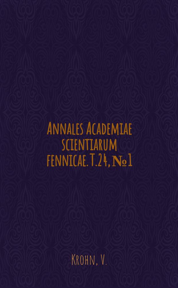 Annales Academiae scientiarum fennicae. T.24, №1 : Ökologische Betrachtungen über Flechten und Flechtenassoziationen in Südwest-Karelien