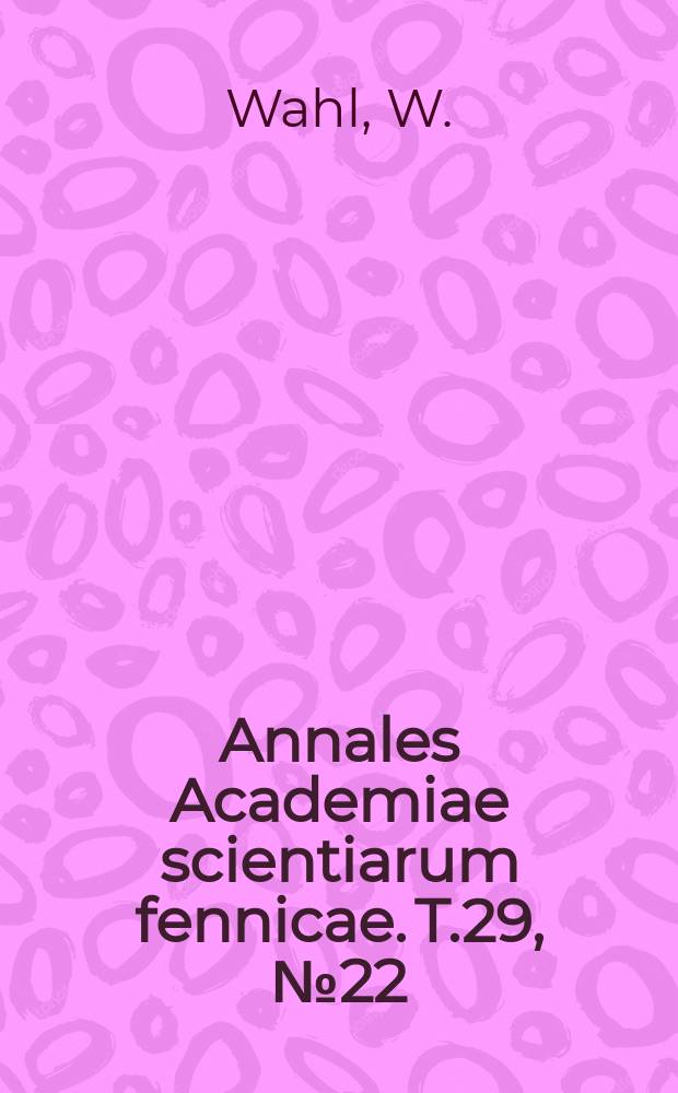 Annales Academiae scientiarum fennicae. T.29, №22 : On the isomorphous replacement of silicon by aluminium