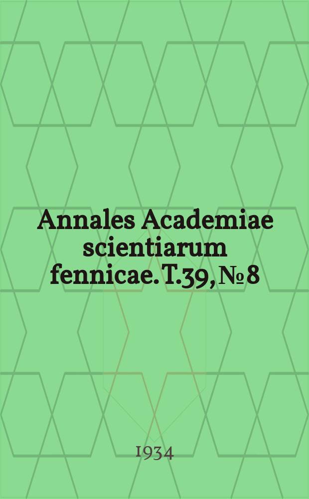 Annales Academiae scientiarum fennicae. T.39, №8 : Einige Entsättigungsversuche Wässeriger Kohlensäurelösungen