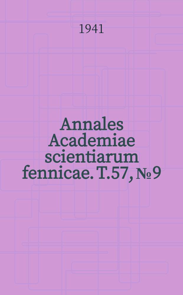 Annales Academiae scientiarum fennicae. T.57, №9 : Studien über physiko-chemische Messmethoden