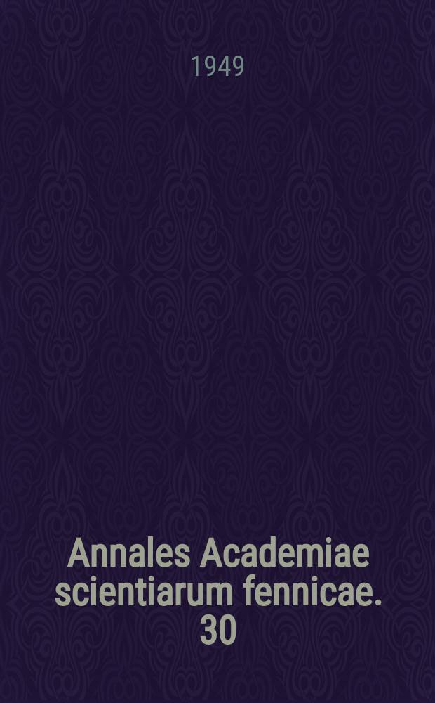 Annales Academiae scientiarum fennicae. 30 : Retema investigations