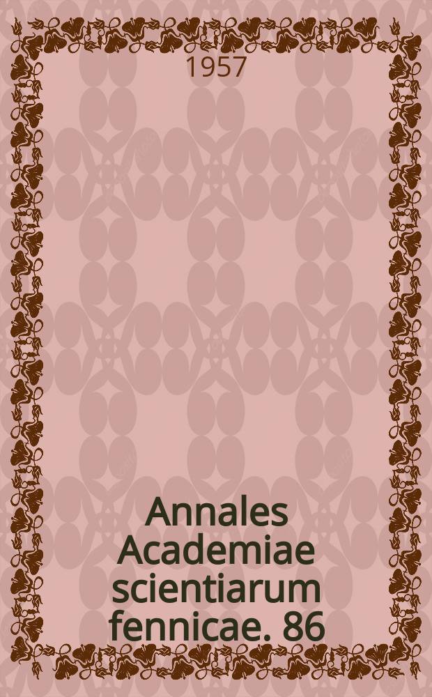 Annales Academiae scientiarum fennicae. 86 : Magnetic and spectrophotometric studies on iron, cobalt, nick and copper compounds of 8-bydrosygunoline-5-sulphonic acid and 7-iodo-8 hydroxyquinoline-5-sulphonie acid
