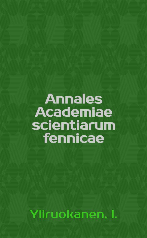 Annales Academiae scientiarum fennicae : A chemical study on the occurrence of...