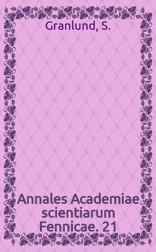 Annales Academiae scientiarum Fennicae. 21 : Strong maximum principle for a quasi- linear equation...