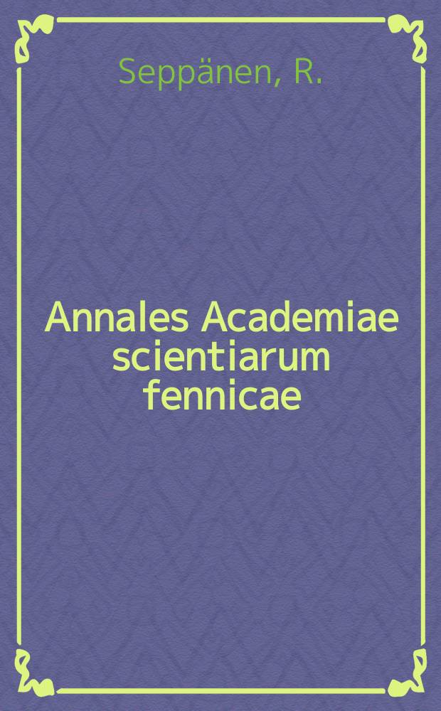 Annales Academiae scientiarum fennicae : Studies on the use of talll oil fatty acids in the diet of rats