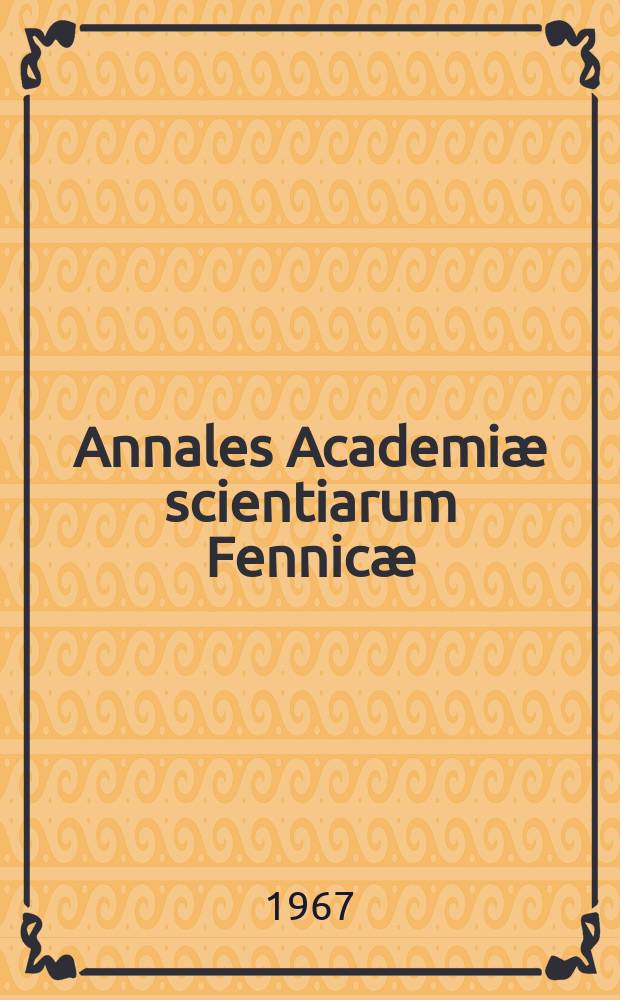 Annales Academiæ scientiarum Fennicæ : Inhalts- und Verfasserverzeichnis ad №1-400 (1941-1967)