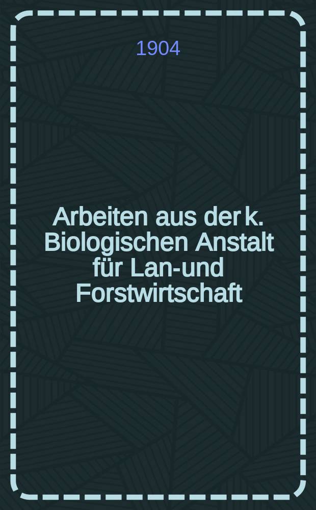 Arbeiten aus der k. Biologischen Anstalt f&uuml;r Land- und Forstwirtschaft : (Vormals Biologische Abteilung f&uuml;r Land- und Forstwirtschaft am K. Gesundheitsamte). Bd.4, H.3 : Untersuchungen &uuml;ber die Keimlingskrankheiten der Zucker- und Runkelr&uuml;ben. Untersuchungen &uuml;ber den G&uuml;rtelschorf der Zuckerr&uuml;ben
