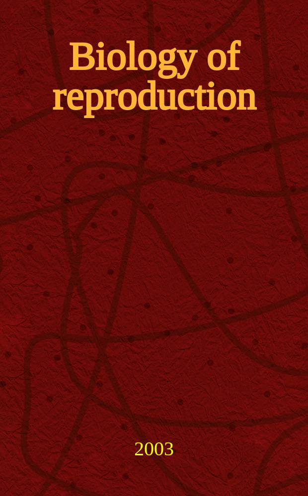 Biology of reproduction : Offic. j. of the Soc. for the study of reproduction. Vol.69, №4