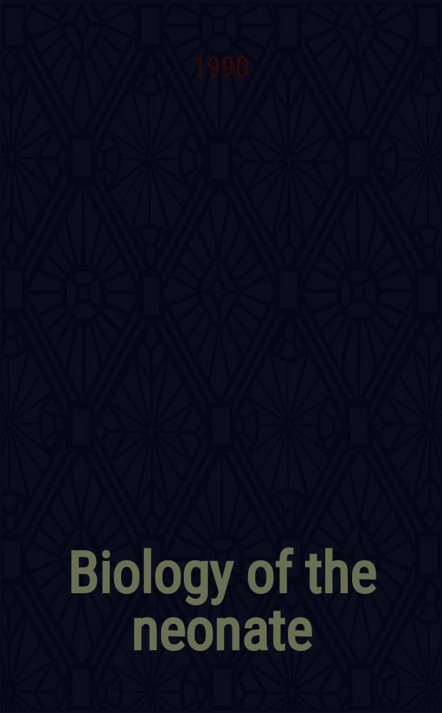 Biology of the neonate : Foetal a. neonatal research. Vol.57, №6