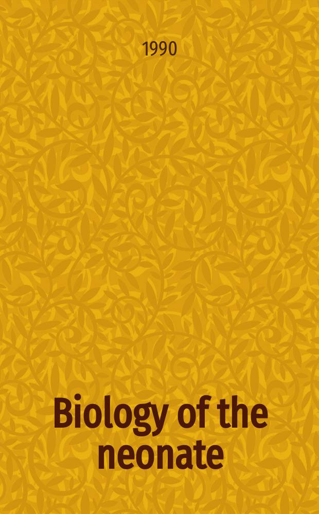 Biology of the neonate : Foetal a. neonatal research. Vol.58, №2