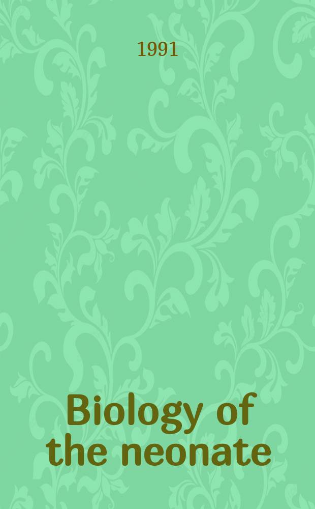 Biology of the neonate : Foetal a. neonatal research. Vol.60, №1