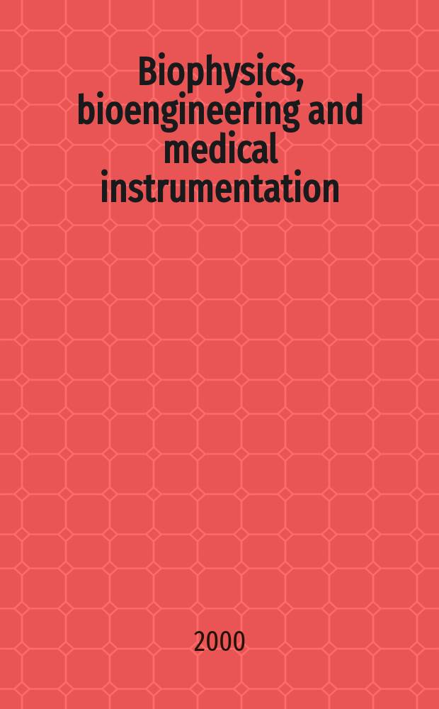 Biophysics, bioengineering and medical instrumentation : Section 27 [of] Excerpta medica. Vol.39, №8