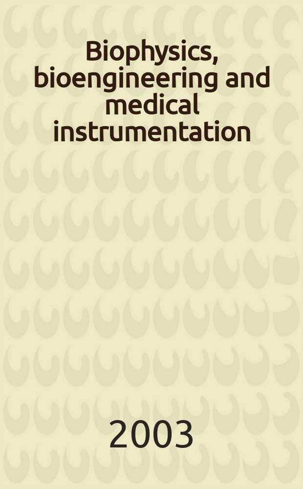 Biophysics, bioengineering and medical instrumentation : Section 27 [of] Excerpta medica. Vol.45, №1