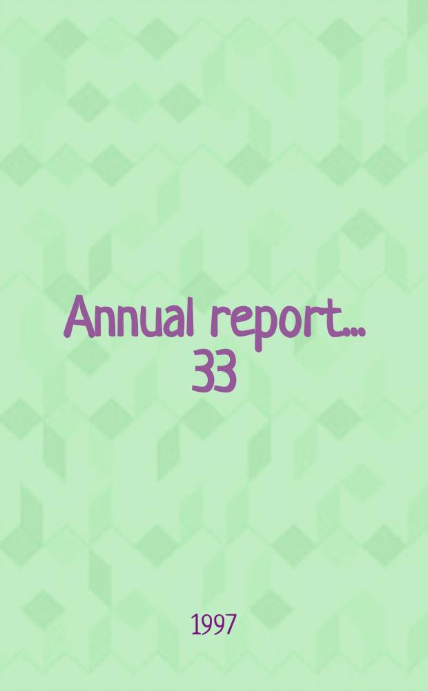 ... Annual report ... 33 : 1995/1996