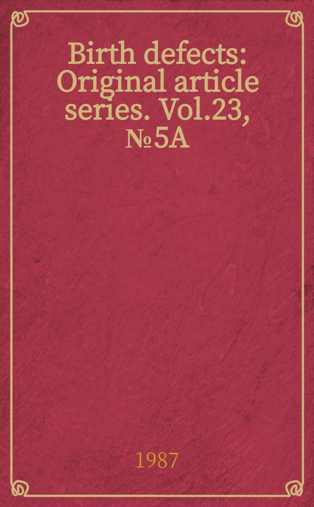 Birth defects : Original article series. Vol.23, №5A : Thalassemia