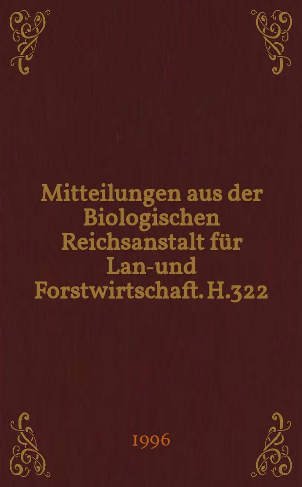Mitteilungen aus der Biologischen Reichsanstalt für Land- und Forstwirtschaft. H.322 : Massenvermehrungen von Forstschmetterlingen