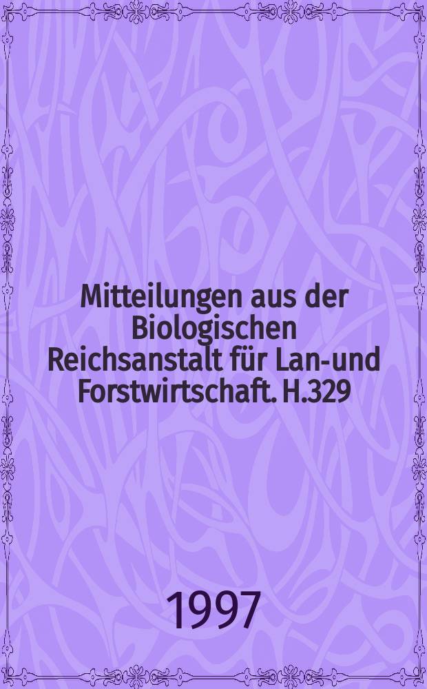 Mitteilungen aus der Biologischen Reichsanstalt für Land- und Forstwirtschaft. H.329 : Behandlung und Lagerung von Eichensaatgut
