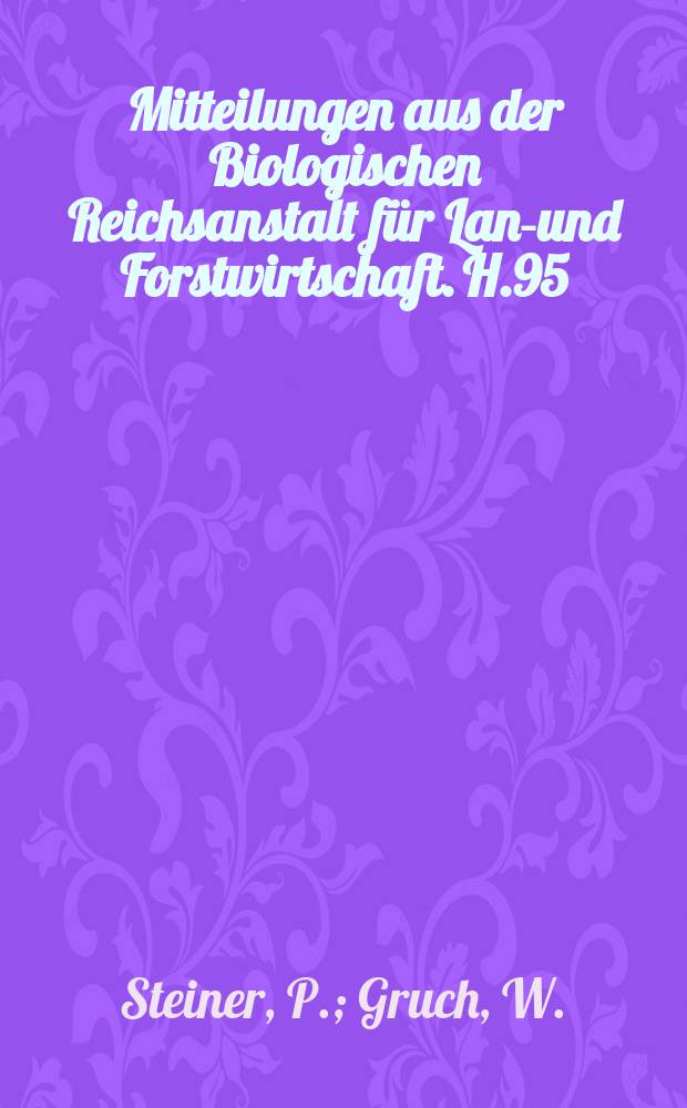 Mitteilungen aus der Biologischen Reichsanstalt für Land- und Forstwirtschaft. H.95 : Zur Toxikologie der Insektizide