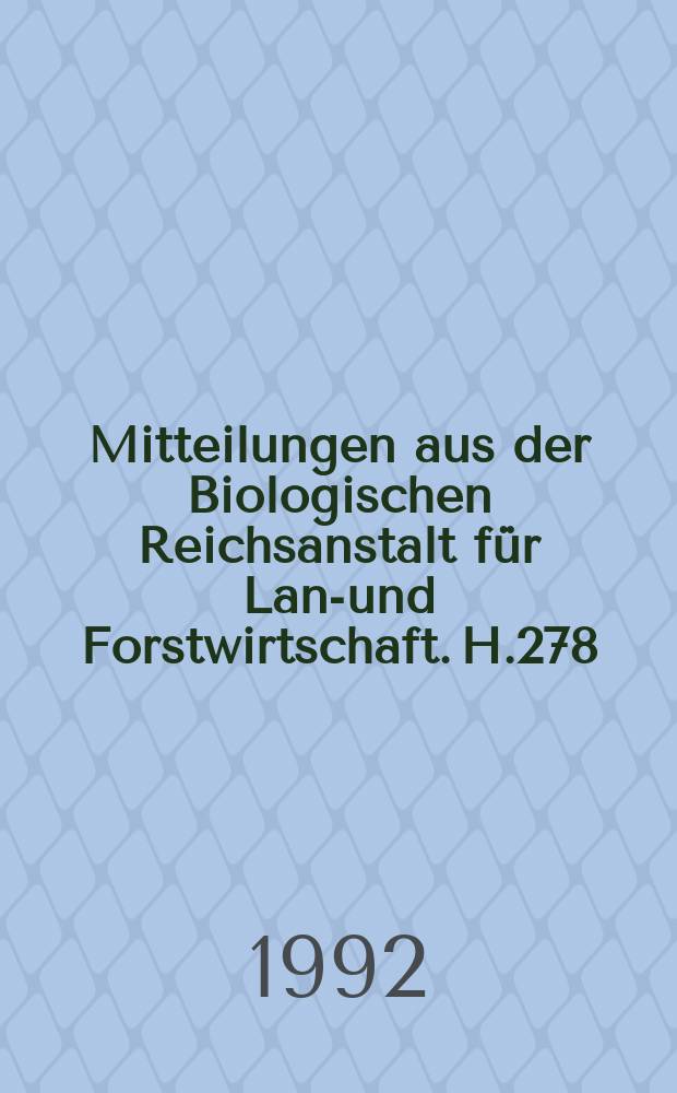 Mitteilungen aus der Biologischen Reichsanstalt für Land- und Forstwirtschaft. H.278 : Integrierter Pflanzenschutz im Apfelanbau
