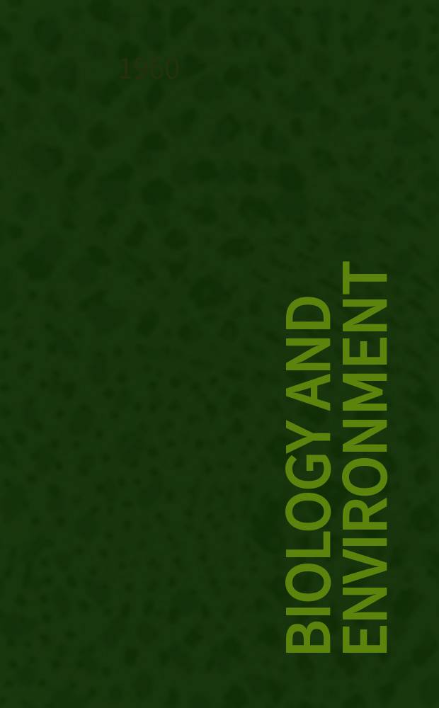 Biology and environment : Proc. of the Roy. Ir. acad. Vol.61, №5 : The age and origin of the Leinster mountain chain