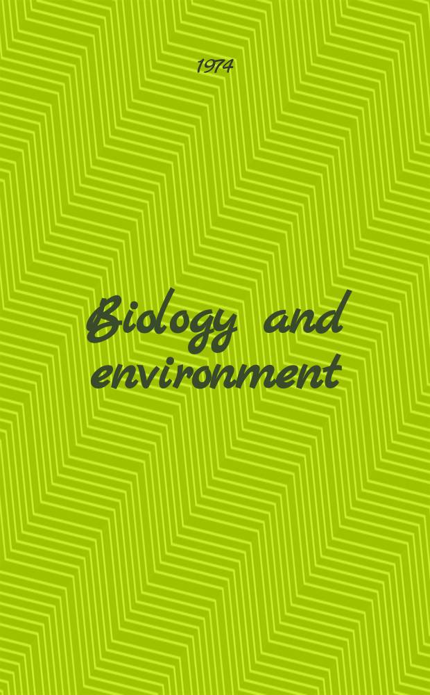 Biology and environment : Proc. of the Roy. Ir. acad. Vol.74, №17 : The Stratigraphy of the Carboniferous rocks ...
