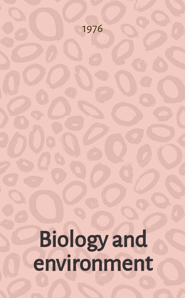 Biology and environment : Proc. of the Roy. Ir. acad. Vol.76, №36 : A study of Fucus spiralis and ...