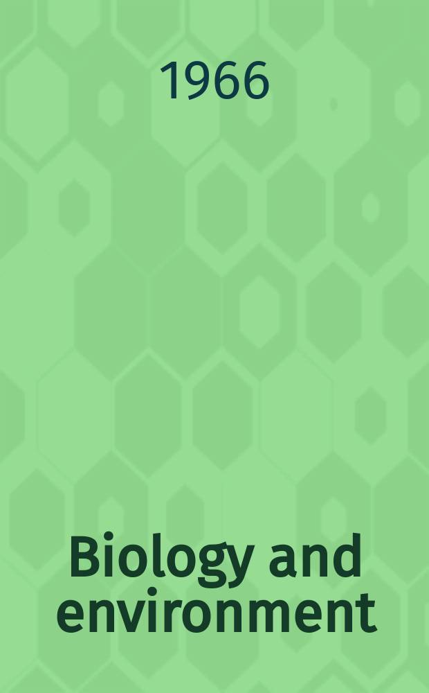 Biology and environment : Proc. of the Roy. Ir. acad. Vol.65, №6 : An ecological approach to the classification of the lowland of Ireland
