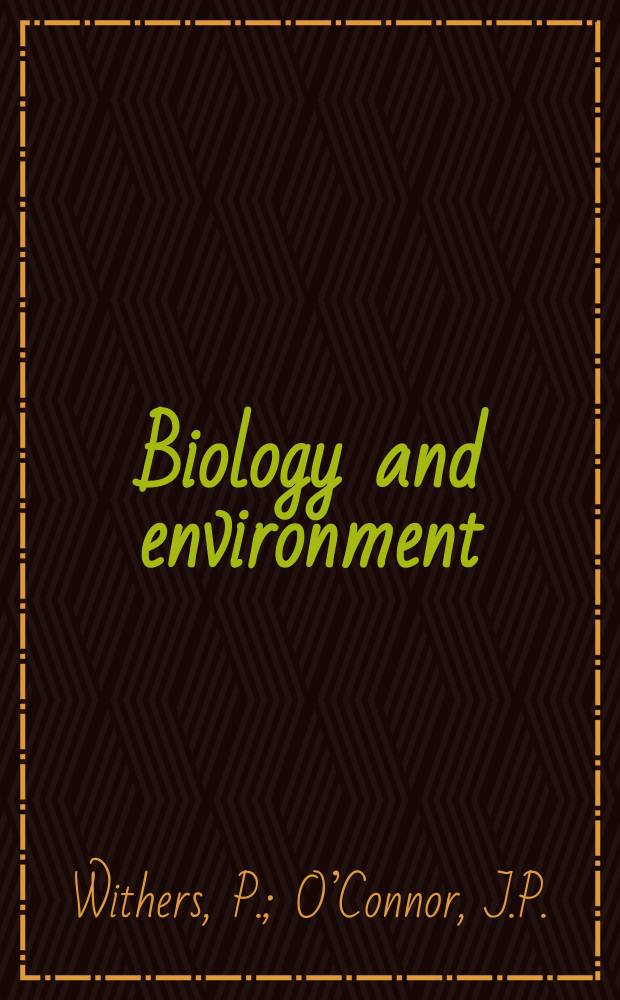 Biology and environment : Proc. of the Roy. Ir. acad. Vol.92, №5 : A preliminar account ...