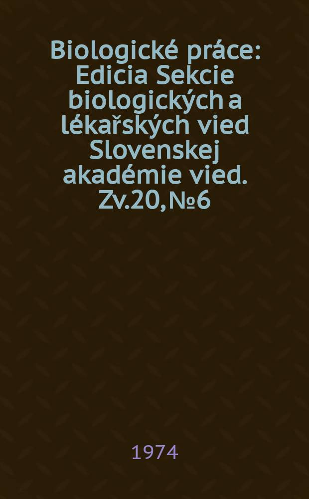 Biologické práce : Edicia Sekcie biologických a lékařských vied Slovenskej akadémie vied. [Zv.]20, №6 : Primárna produkciß perifytónu v strednom ...