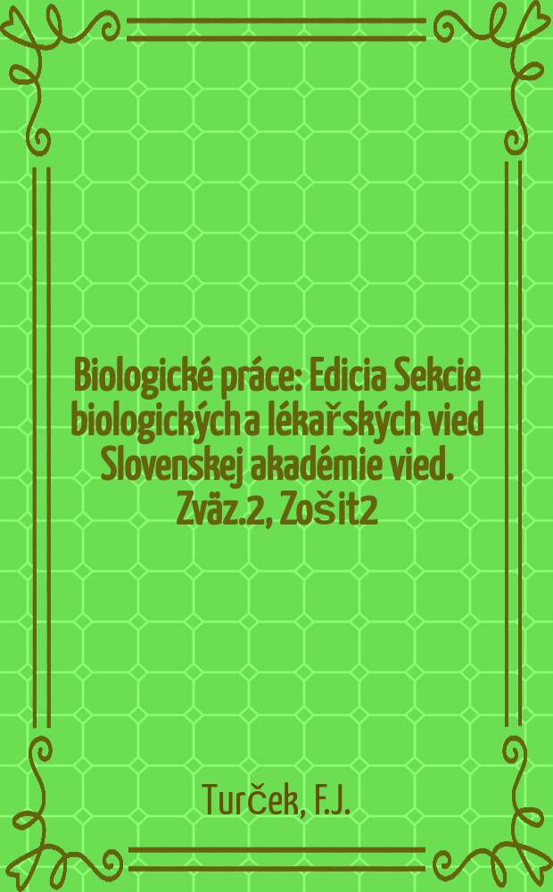 Biologické práce : Edicia Sekcie biologických a lékařských vied Slovenskej akadémie vied. Zväz.2, Zošit2 : Náčrt konzorcia topoľov (genus Populus) so zreteľom na oblasť Žitného ostrova
