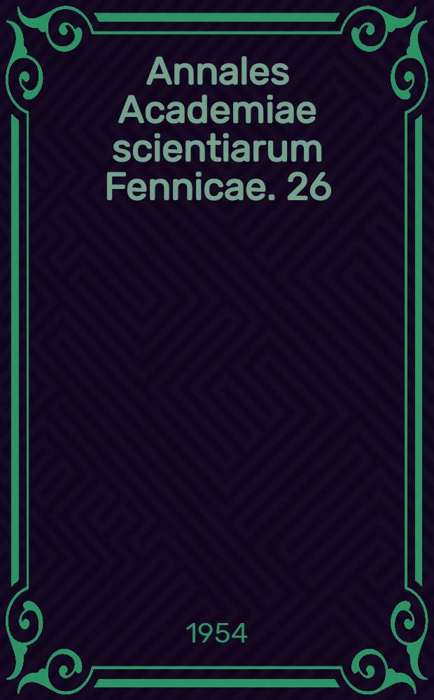 Annales Academiae scientiarum Fennicae. 26 : Chromosomen bei zwei Käfern, Epicometis hirta poda und Oryctes nasicornis L. (scarabaeidae)