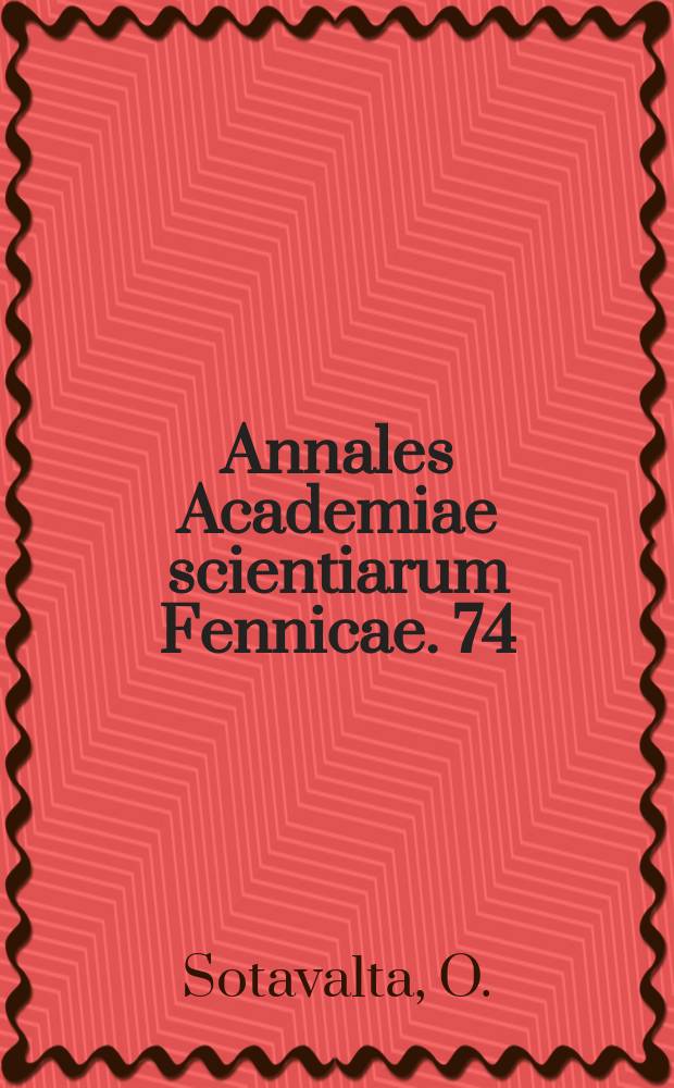 Annales Academiae scientiarum Fennicae. 74 : Studies on the variation of the wing venation of certain tiger moths (Lep., Arctiidae, subfam. Arctiinae)
