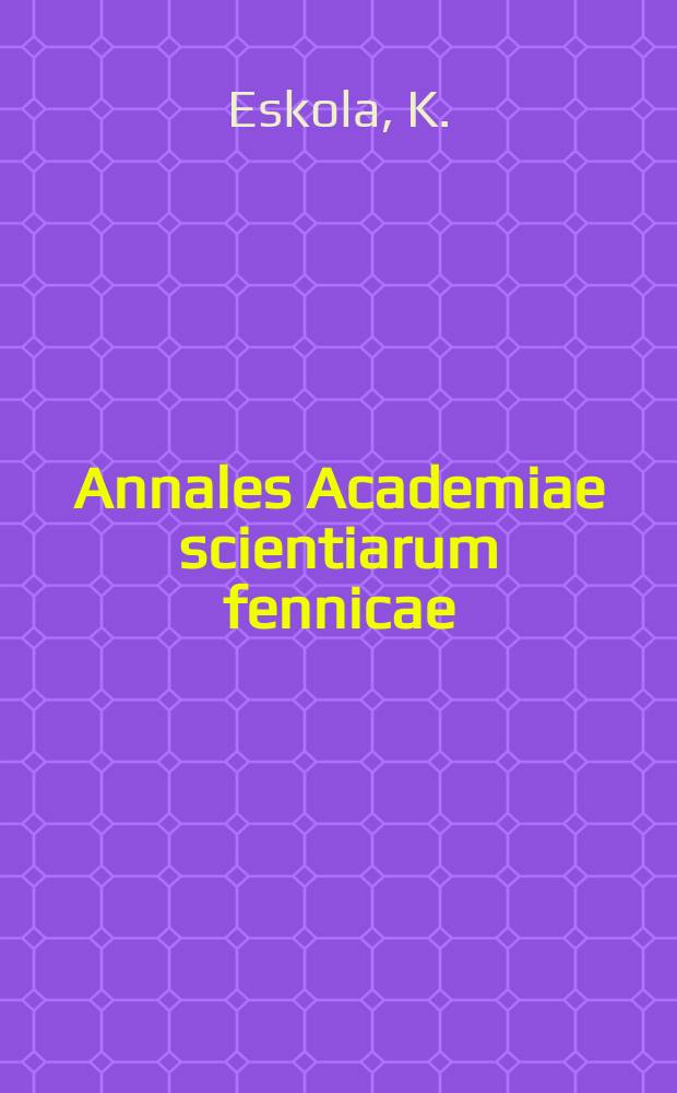Annales Academiae scientiarum fennicae : A Study of the production and properties of ⁵³Fem