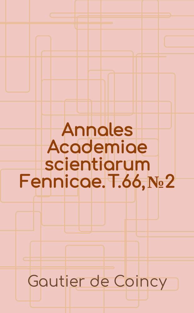 Annales Academiae scientiarum Fennicae. T.66, №2 : Du clerc qui fame espousa et puis la lessa