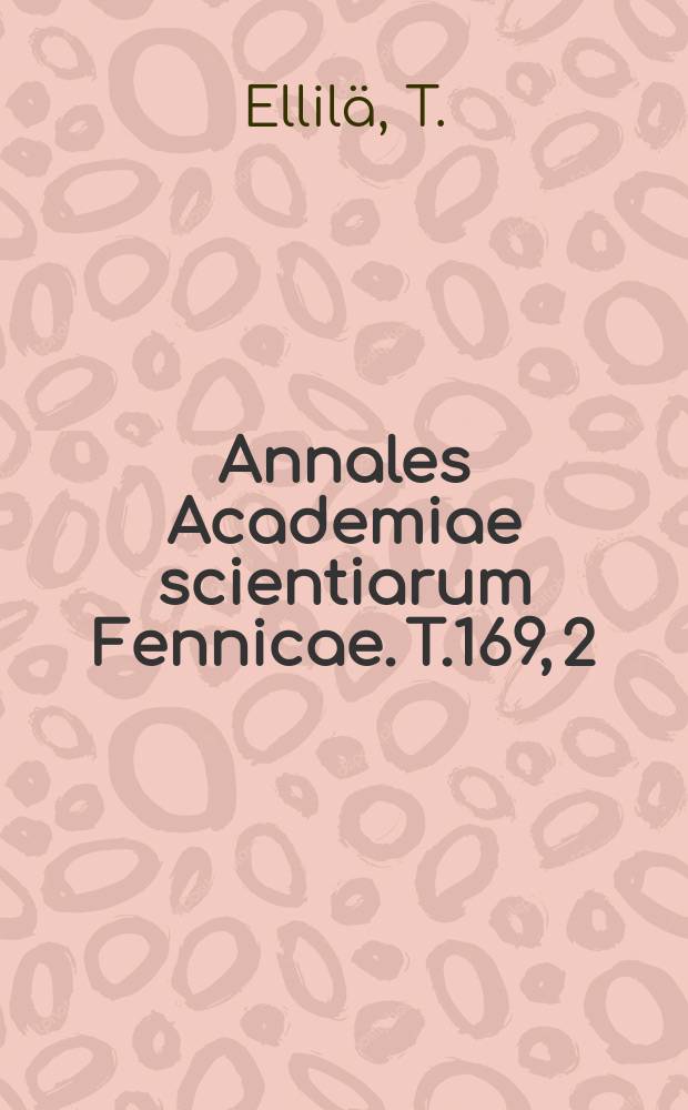 Annales Academiae scientiarum Fennicae. T.169, 2 : Die wichtigsten Grundlagen des finnischen Zivilprozessrechts