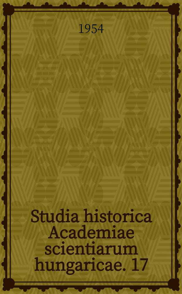 Studia historica Academiae scientiarum hungaricae. 17 : Великая Октябрьская социалистическая революция и Венгрия