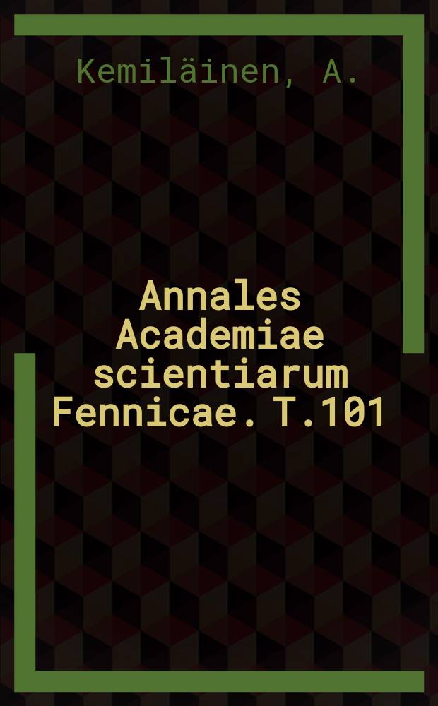 Annales Academiae scientiarum Fennicae. T.101 : Auffassungen &uuml;ber die Sendung des deutschen Volkes um die Wende des 18. und 19. Jahrhunderts