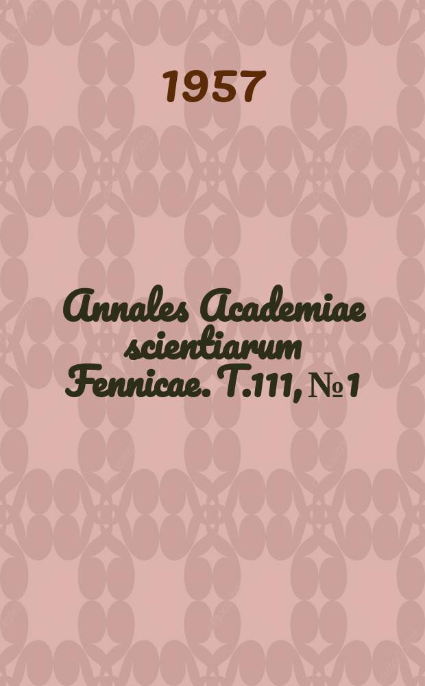Annales Academiae scientiarum Fennicae. T.111, №1 : Otto Baldemann. Von dem Romschen Riche eyn Clage