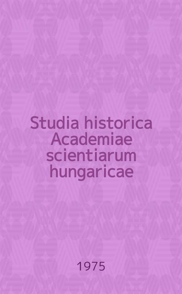 Studia historica Academiae scientiarum hungaricae : La coalition internationale contre les turcs ...