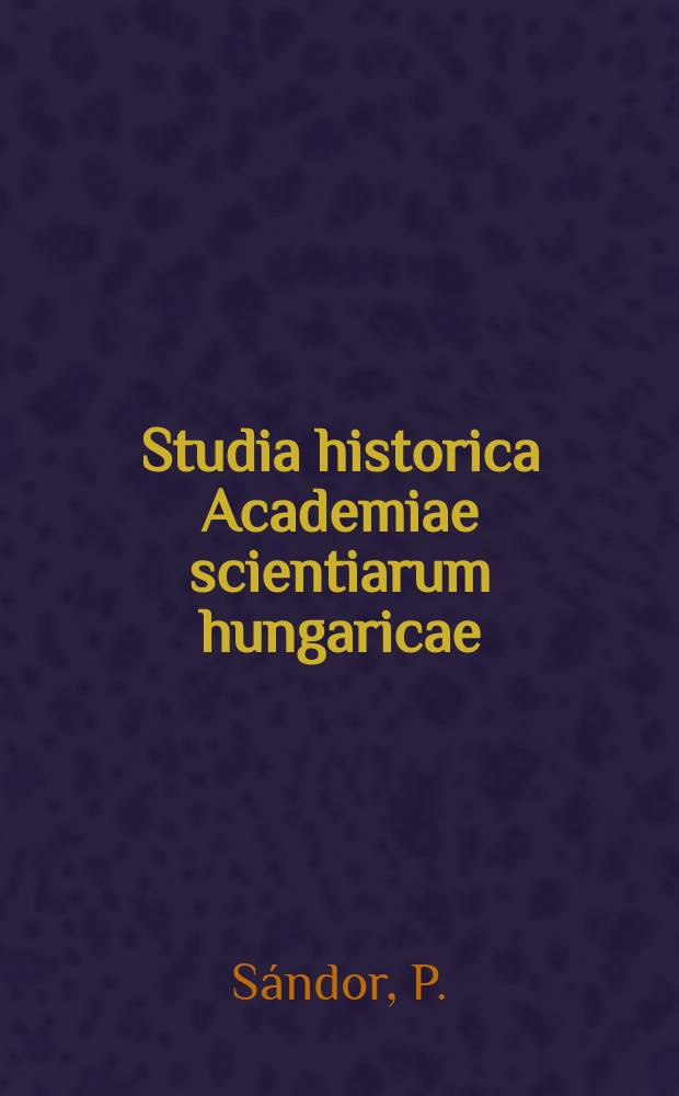 Studia historica Academiae scientiarum hungaricae : Déak und die Frage der Hörigen ...