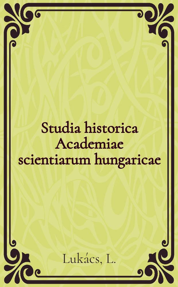 Studia historica Academiae scientiarum hungaricae : Chapters on the Hungarian political emigration ...
