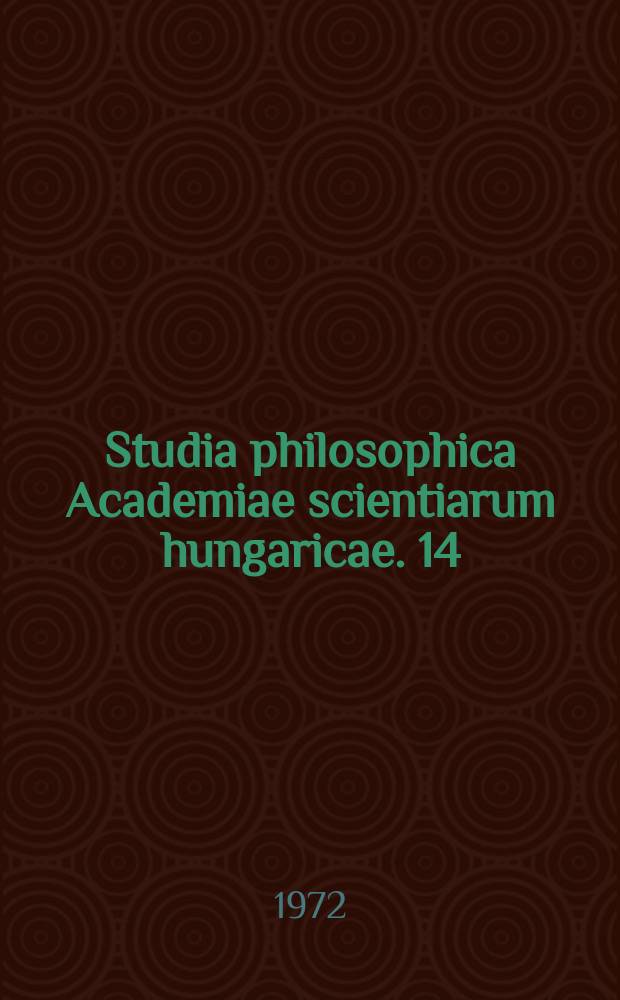 Studia philosophica Academiae scientiarum hungaricae. 14 : The dialectics of moral consciousness