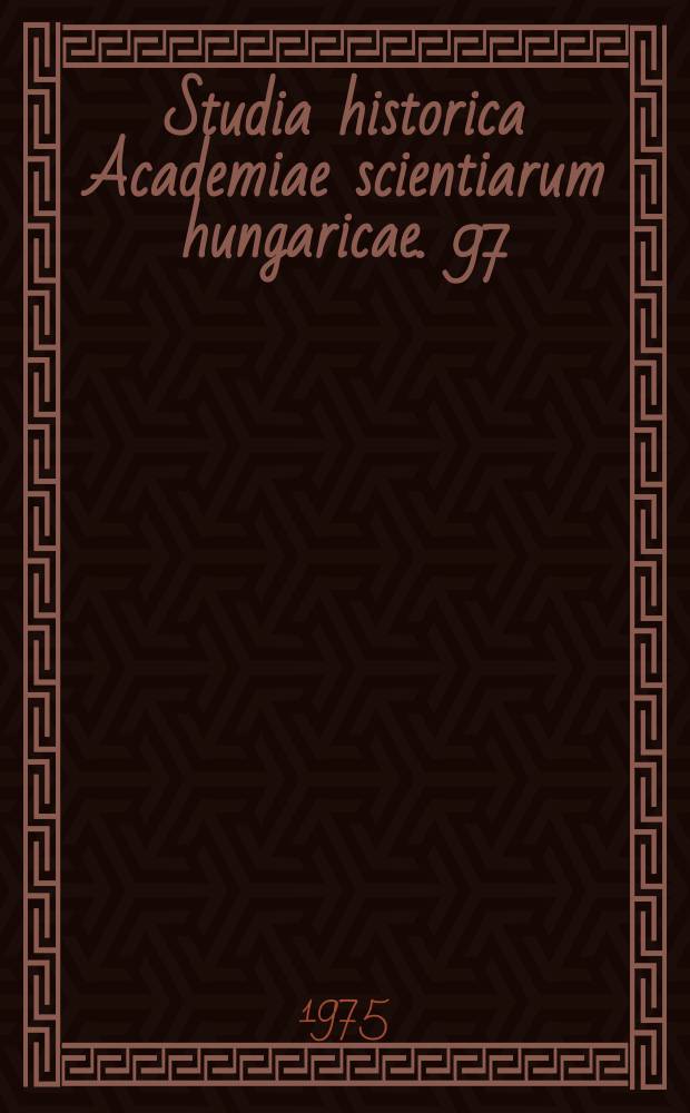 Studia historica Academiae scientiarum hungaricae. 97 : Levantine trade and Hungary in the Middle Ages