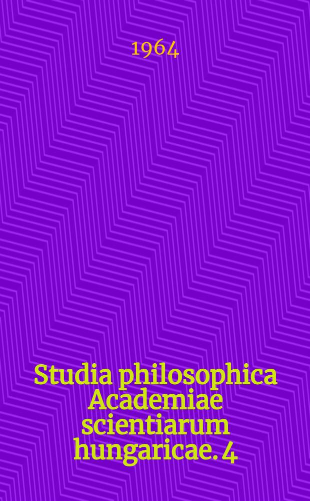 Studia philosophica Academiae scientiarum hungaricae. 4 : Der Anfand der Erkenotnis