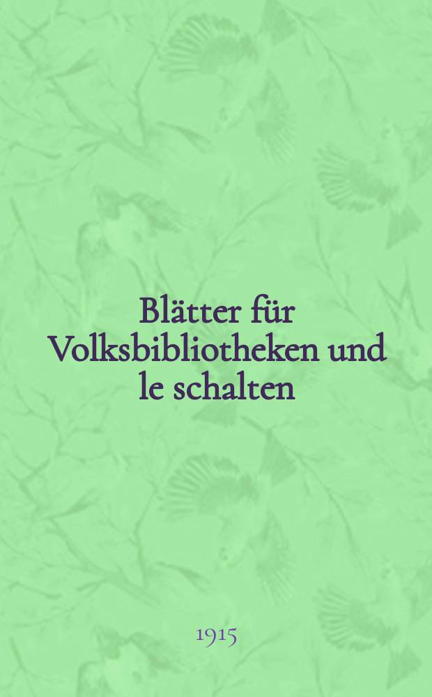Bl&auml;tter f&uuml;r Volksbibliotheken und le schalten