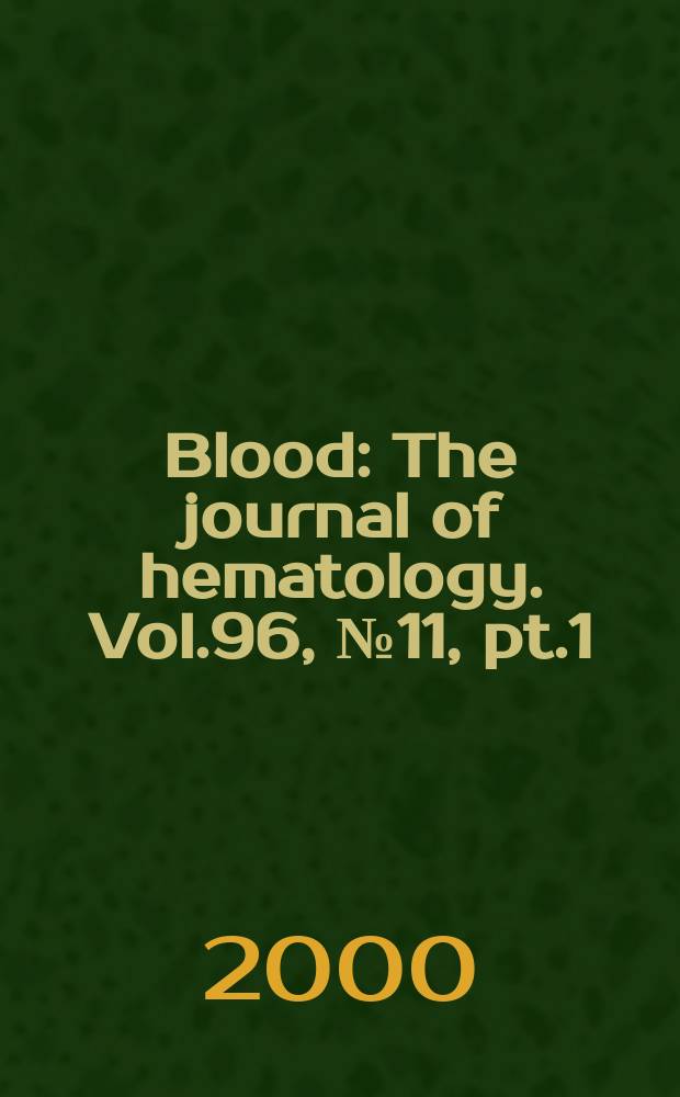 Blood : The journal of hematology. Vol.96, №11, pt.1