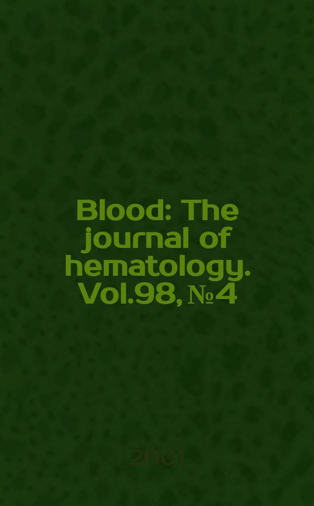 Blood : The journal of hematology. Vol.98, №4