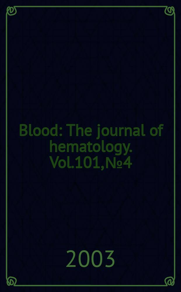 Blood : The journal of hematology. Vol.101, №4
