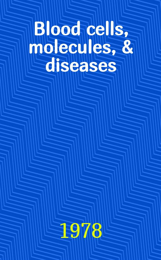 Blood cells, molecules, & diseases